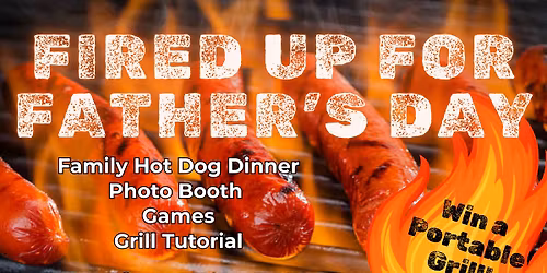 Fired Up for Father's Day\/Parrillada Para los Papas