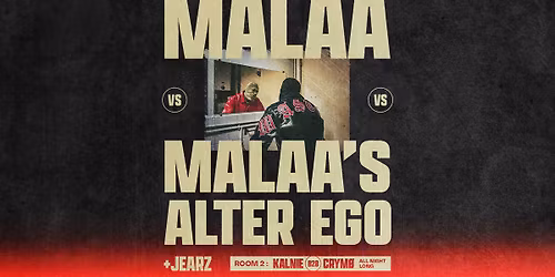 ENCORE : Malaa VS Malaa's Alter Ego, Jearz, Kaline, Crym\u00f8 - Le Petit Salon, Lyon