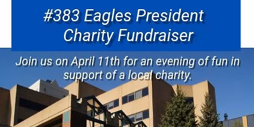 #383 Eagles President Charity Fundraiser