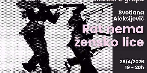 \u010cITALA\u010cKA GRUPA \/ Svetlana Aleksijevi\u010d: Rat nema \u017eensko lice