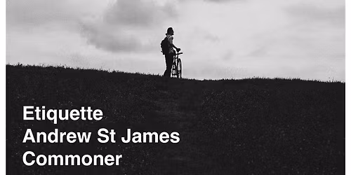 Etiquette, Andrew St. James and Commoner