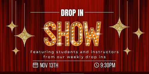Drop In Show 