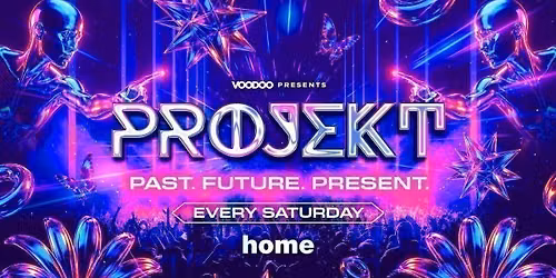 PROJEKT SEASON OPENING PARTY Saturday 19th September @ Home