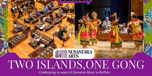 Two Islands, One Gong: Celebrating 10 years of Gamelan in Buffalo \ud83c\udf89
