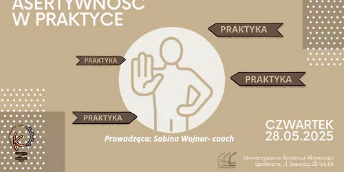Warsztat: Asertywno\u015b\u0107 w praktyce. ZAPISY