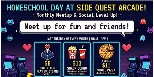 Last Tuesday DFW Homeschool Meetup @ Side Quest Arcade Garland, TX! Nov.
