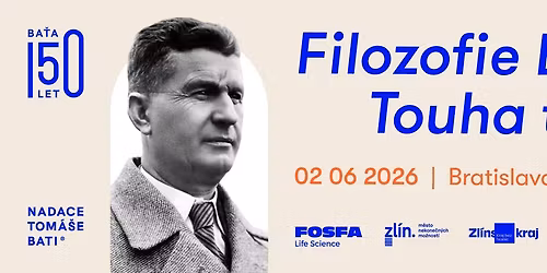 Filozofie Ba\u0165a: Touha tvo\u0159it | Bratislava