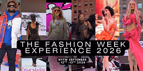 The Fashion Week Experience NYFW 2026  Time Square