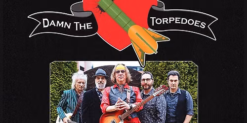 Damn The Torpedoes \u2022 A Tom Petty Experience || Fri. 6.26 ~ Music Hall