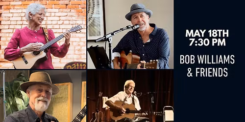 Bob Williams & Friends - Album Release Party