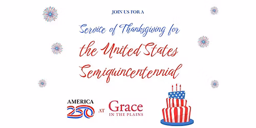 Service of Thanksgiving for The United States Semiquincentennial