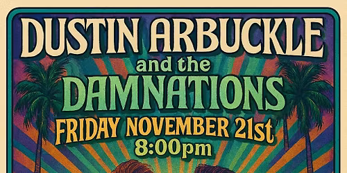 Dustin Arbuckle and the Damnations @ The Mystic