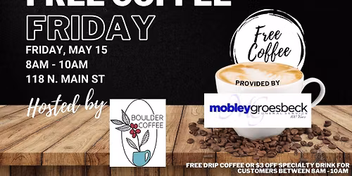 Free Coffee Friday - Mobley Groesbeck