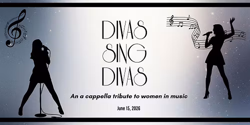 Divas Sing Divas - An a cappella tribute to women in music
