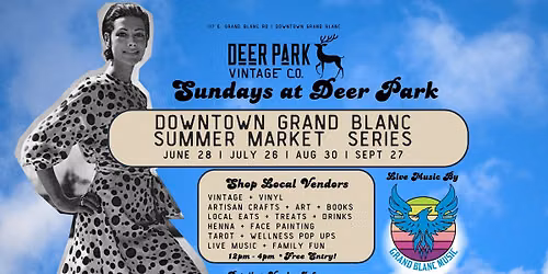 Sundays at Deer Park - Grand Blanc Summer Market Series