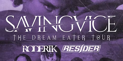 Dream Eater Tour: Saving Vice, RODERIK, Resider @ 27 Club