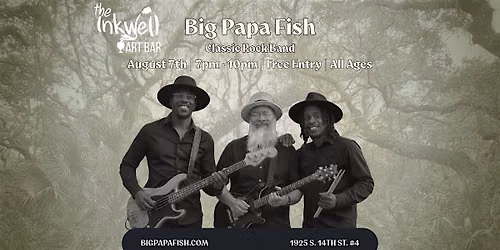 Big Papa Fish Live at The Inkwell