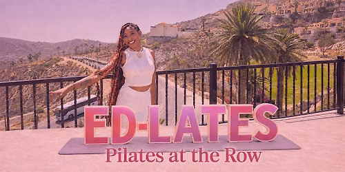 Ed-Lates | Pilates at the Row