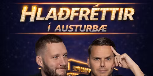 Hla\u00f0fr\u00e9ttir \u00ed Austurb\u00e6
