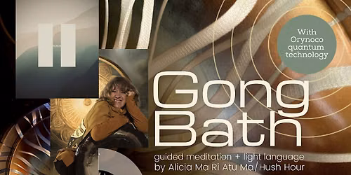 Cheltenham: Quantum Gong Bath,Guided Meditation+Light Language