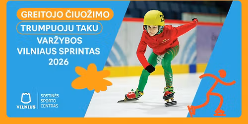 Vilniaus miesto greitojo \u010diuo\u017eimo trumpuoju taku var\u017eybos VILNIAUS SPRINTAS 2026