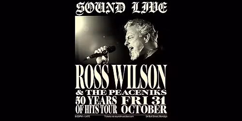 Ross Wilson & The Peaceniks: 50 Years of Hits Tour [Bendigo]