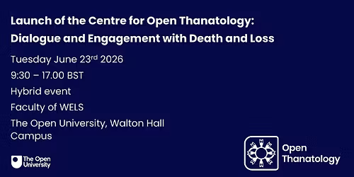 Launch of the Centre for Open Thanatology