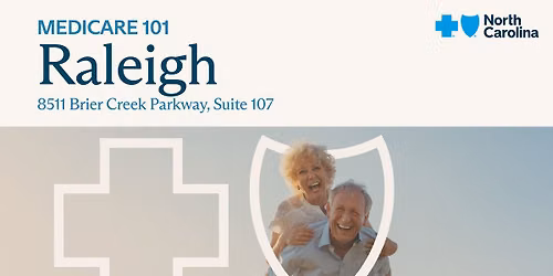 Raleigh Medicare 101 Info Session 