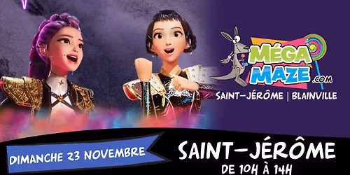 \u2728 Animation au M\u00e9gamaze de Saint-J\u00e9r\u00f4me 