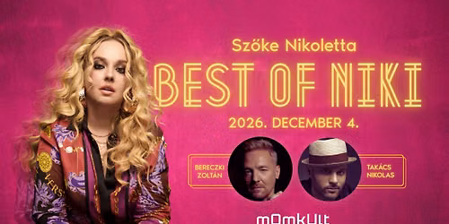 Sz\u0151ke Nikoletta \u2013 Best of Niki | 1 hang. 25 \u00e9v. 1 felejthetetlen este