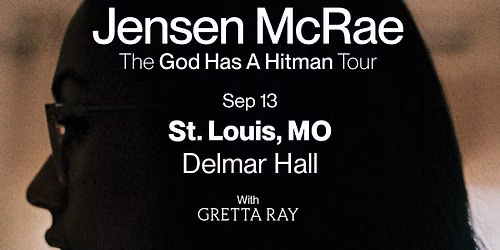God Has A Hitman Tour - Jensen McRae at Delmar Hall