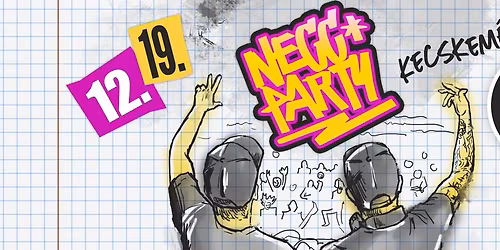 NECC PARTY \/\/ \u00c1POL\u00d3, KECSKEM\u00c9T\/\/ 12.19.