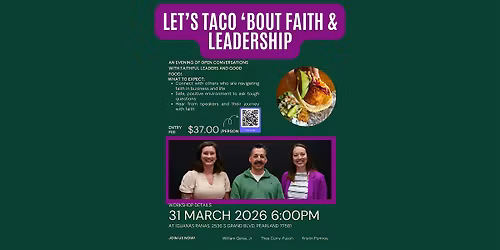 Let's Taco 'Bout Faith & Leadership