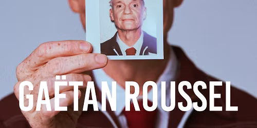 Ga\u00ebtan Roussel \u00e0 Nantes \u2022 en concert le 17 f\u00e9vrier 2027 \u2022 Z\u00e9nith