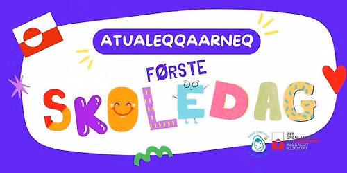 Atualeqqaarneq \/ F\u00f8rste skoledag