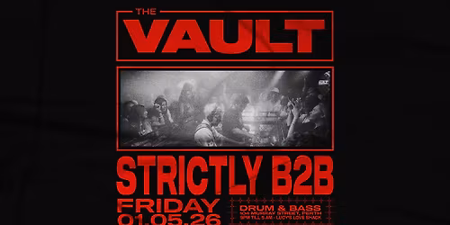 The Vault | Fridays ft. Strictly B2B