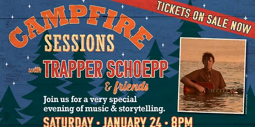 Campfire Sessions with Trapper Schoepp & friends