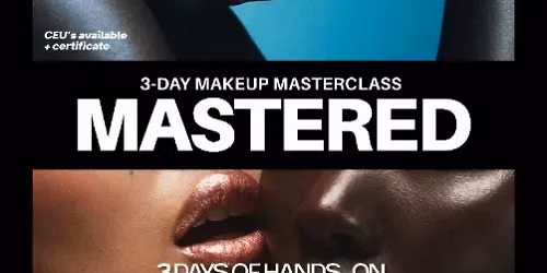 MASTERED |\n3-Day Makeup Masterclass