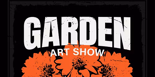 The Garden Art Show: Halloween Edition