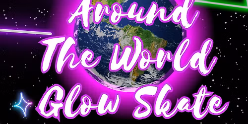 Around The World Glow Skate