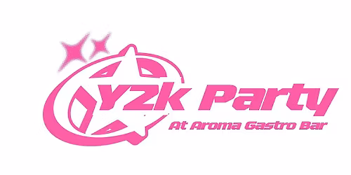 Y2K Party at Aroma Gastro Bar (5\/30\/2026)