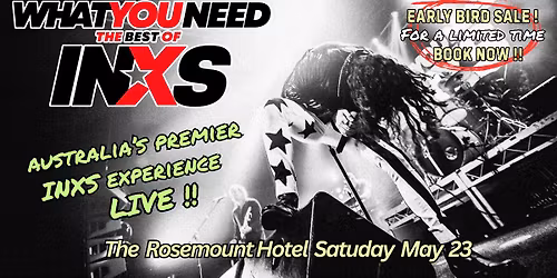 What You Need Australia - The best of INXS Live at Rosemount Hotel