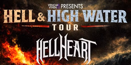 Hell & High Water Tour with HellHeart, Trachea, FR\u039bXURES, and Mythnautica