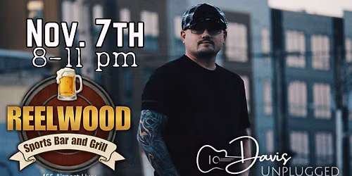 Davis Unplugged @ Reelwood Sports Bar