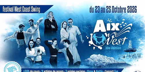 Aix On West 10e \u00e9dition - Festival 100% West Coast Swing