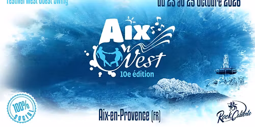 Aix On West 10e \u00e9dition - Festival 100% West Coast Swing