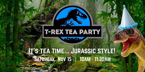 Dinovember: T-Rex Tea Party