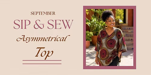 Sip & Sew: Asymmetrical Top