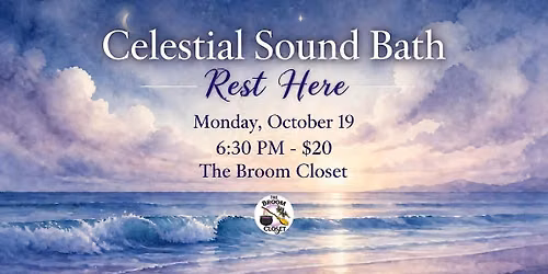 Celestial Sound Bath: Rest Here