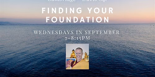 Finding Your Foundation - Wednesday 7pm meditation class
